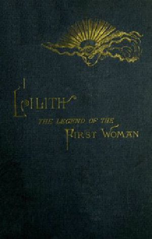 [Gutenberg 24679] • Lilith / The Legend of the First Woman